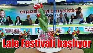 Lale Festivali başlıyor