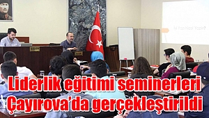 Liderlik eğitimi seminerleri Çayırova’da gerçekleştirildi