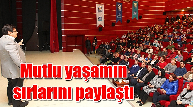 Mutlu yaşamın sırlarını paylaştı