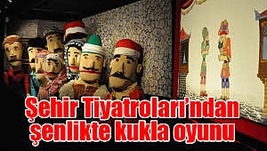 Şehir Tiyatroları’ndan şenlikte kukla oyunu