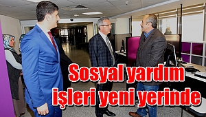 Sosyal yardım işleri yeni yerinde