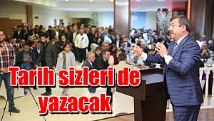 Tarih sizleri de yazacak