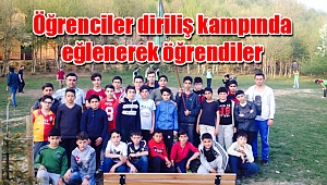 Bilgievi öğrencileri diriliş kampında eğlenerek öğrendiler