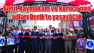 Büyükşehir, Şehit Kaymakam ve Korucu’nun adlarını Derik’te yaşatacak