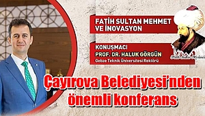 Çayırova Belediyesi’nden önemli konferans
