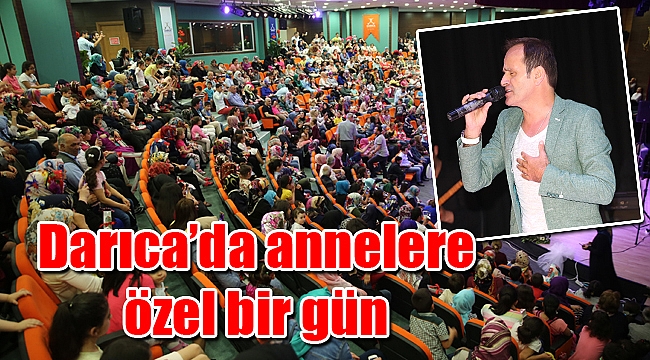 Darıca’da annelere özel bir gün