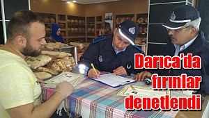 Darıca’da fırınlar denetlendi
