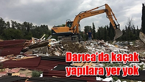 Darıca’da kaçak yapılara yer yok