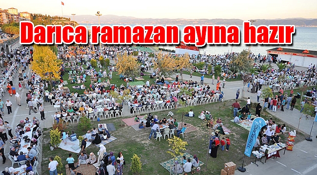 Darıca ramazan ayına hazır
