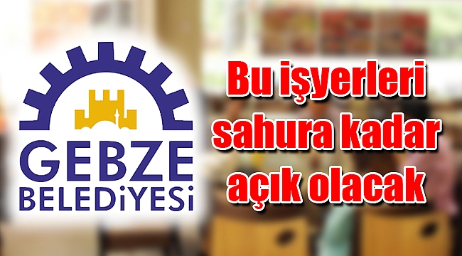 Gebze Belediyesi’nden duyuru