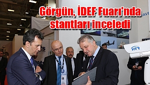 Görgün, İDEF Fuarı'nda stantları inceledi