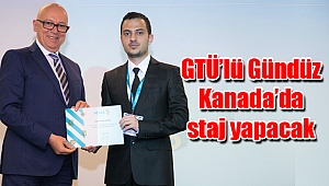GTÜ’lü Gündüz Kanada’da staj yapacak