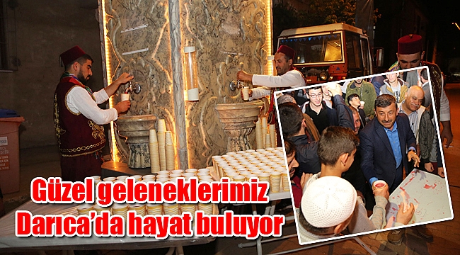 Güzel geleneklerimiz Darıca’da hayat buluyor