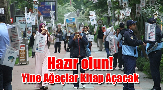 Hazır olun! Yine Ağaçlar Kitap Açacak