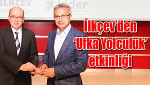 İlkçev’den ‘Ufka Yolculuk’ etkinliği