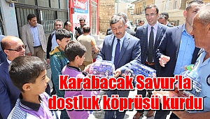 Karabacak Savur'la dostluk köprüsü kurdu