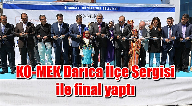 KO-MEK Darıca İlçe Sergisi ile final yaptı