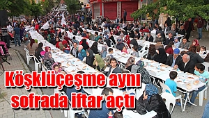 Köşklüçeşme aynı sofrada iftar açtı