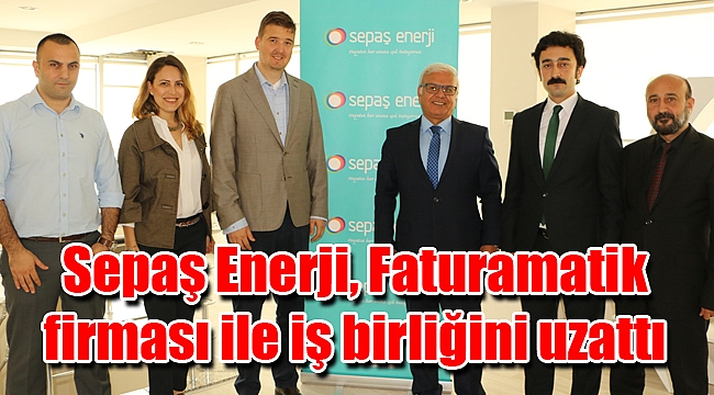 Sepaş Enerji, Faturamatik firması ile iş birliğini uzattı