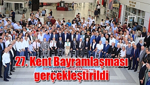 27. Kent Bayramlaşması gerçekleştirildi