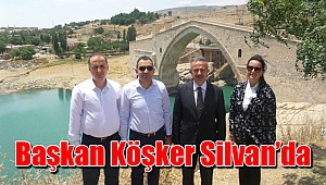 Başkan Köşker Silvan’da