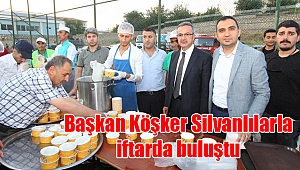 Başkan Köşker Silvanlılarla iftarda buluştu