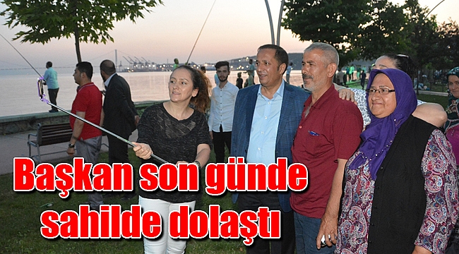 Başkan son günde sahilde dolaştı