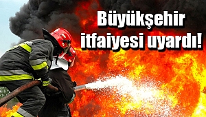 Büyükşehir itfaiyesi orman yangınlarına karşı uyardı