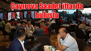 Çayırova Saadet iftarda buluştu