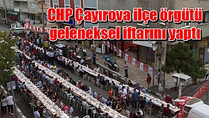 CHP Çayırova ilçe örgütü geleneksel iftarını yaptı