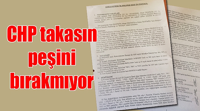 CHP takasın peşini bırakmıyor