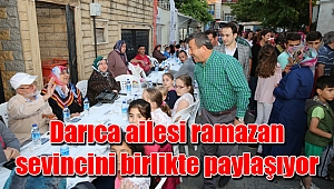 Darıca ailesi ramazan sevincini birlikte paylaşıyor