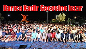 Darıca Kadir Gecesine hazır