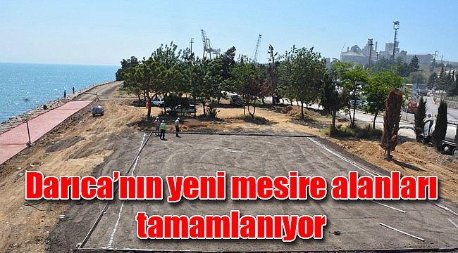 Darıca’nın yeni mesire alanları tamamlanıyor