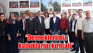 ‘’Derneklerimiz kabuklarını kırmalı’’