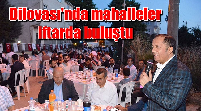 Dilovası'nda mahalleler iftarda buluştu