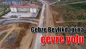 Gebze Beylikdağı’na çevre yolu