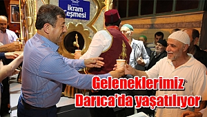 Geleneklerimiz Darıca’da yaşatılıyor