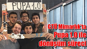 GTÜ Mimarlık’ta Pupa 1.0 ile dönüşüm süreci