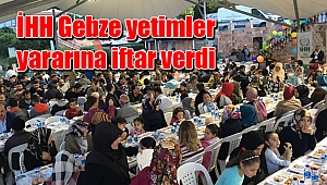 İHH Gebze yetimler yararına iftar verdi