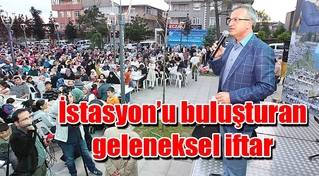 İstasyon’u buluşturan geleneksel iftar