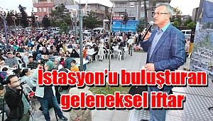 İstasyon’u buluşturan geleneksel iftar