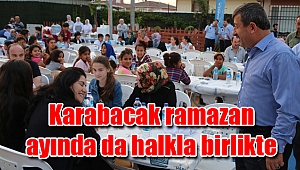 Karabacak ramazan ayında da halkla birlikte