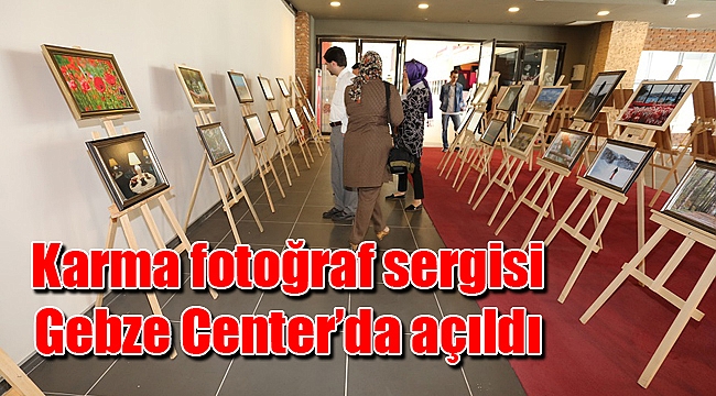 Karma fotoğraf sergisi Gebze Center’da açıldı