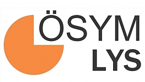 LYS giriş yerleri açıklandı