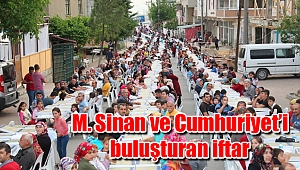 M. Sinan ve Cumhuriyet’i buluşturan iftar