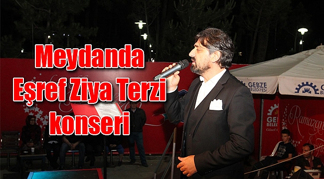 Meydanda Eşref Ziya Terzi konseri
