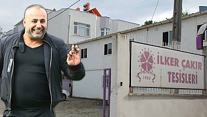 Tesislerin adı ‘İlker Çakır’ oluyor