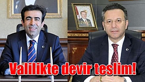 Valilikte devir teslim!