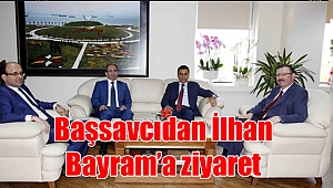 Başsavcıdan İlhan Bayram'a ziyaret
